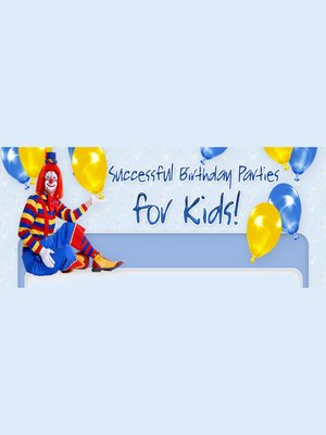 cover image of Successful Birthday Parties for Kids